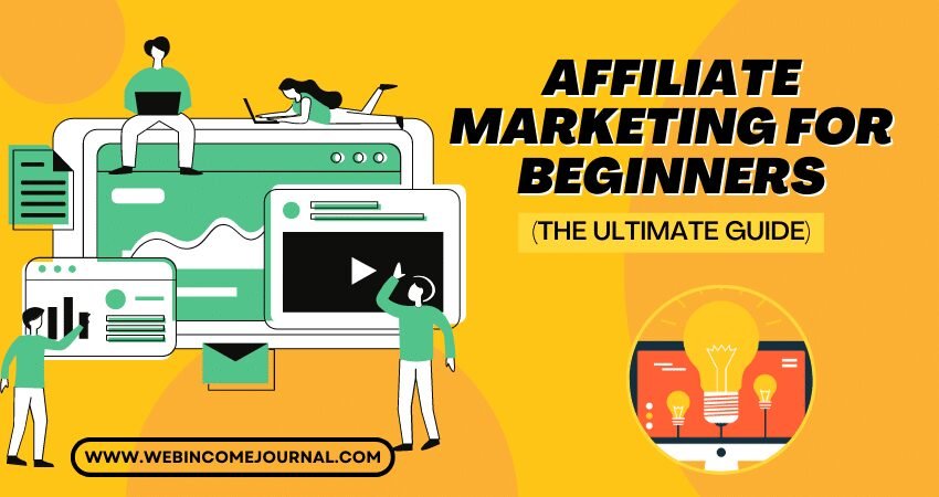 How to Succeed With Affiliate Marketing for Beginners (The Ultimate Guide)