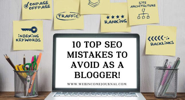 10 Top SEO Mistakes to Avoid As a Blogger!