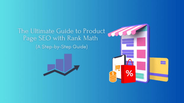 The Ultimate Guide to Product Page SEO with Rank Math