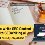 How to Write SEO Content with SEOWriting.ai (A Step by Step Guide)
