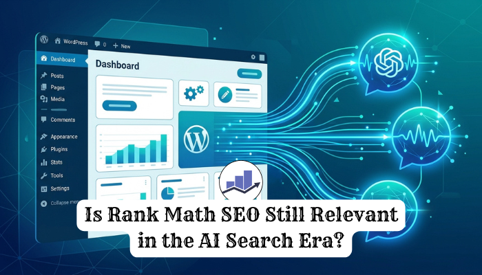 Is Rank Math SEO Still Relevant in the AI Search Era?