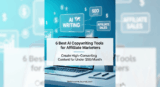 6 Best AI Copywriting Tools for Affiliate Marketers That Cost Under $50/Month