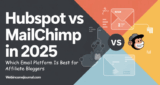 HubSpot vs Mailchimp: Which Email Platform Is Best for Affiliate Bloggers in 2025?