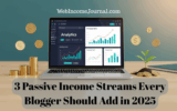 3 Passive Income Streams Every Blogger Should Add in 2025 (#3 Runs on Autopilot)