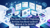 The Rank Math AI Visibility Review You Need to Read [Worth It In 2026?]