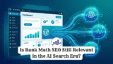 Is Rank Math SEO Still Relevant in the AI Search Era?